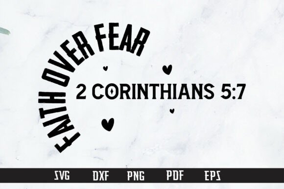 Embroidery Review: Faith over Fear 2 Corinthians 5 7 SVG